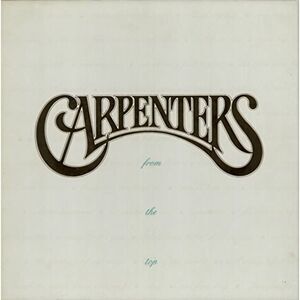From the Top by Carpenters (1991-08-02) Carpenters 67 songs